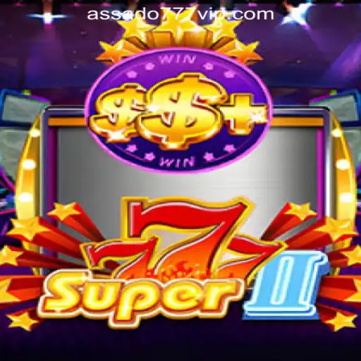 Exploring Super777II: A Deep Dive into Assado777 Oficial Slots Brasil #1