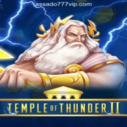 Exploring TempleofThunderII and Its Connection to Assado777 Oficial Slots Brasil #1